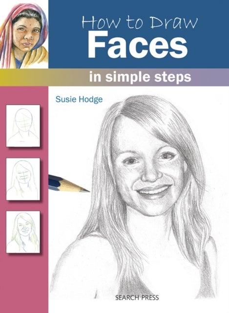 How to Draw: Faces. In Simple Steps