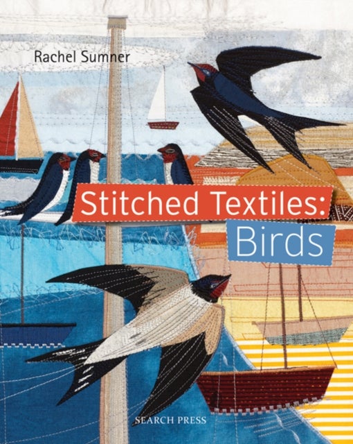 Bilde av Stitched Textiles: Birds Av Rachel Sumner