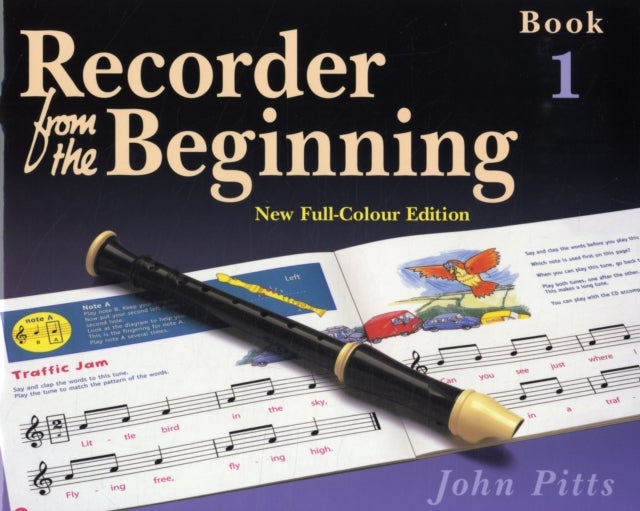 Bilde av Recorder From The Beginning: Bk. 1: Pupil&#039;s Book Av John Pitts