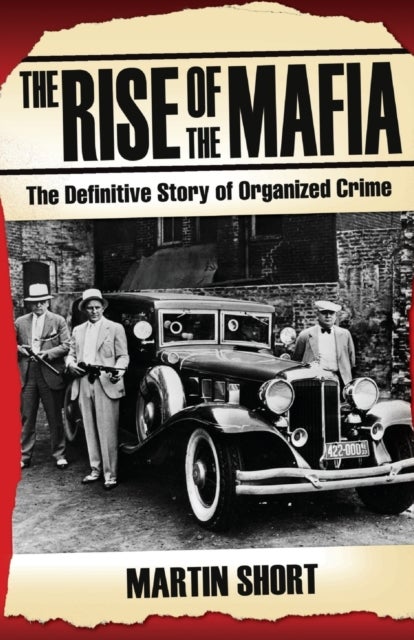 Bilde av The Rise Of The Mafia Av Martin Short