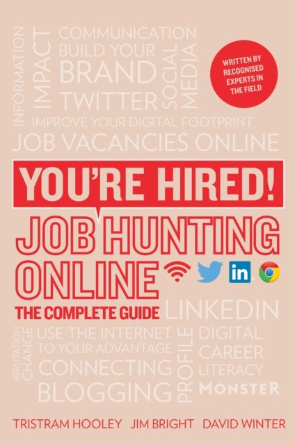 You're Hired! Job Hunting Online - The Complete Guide