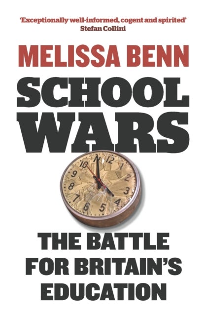 School Wars - The Battle for Britain's Education