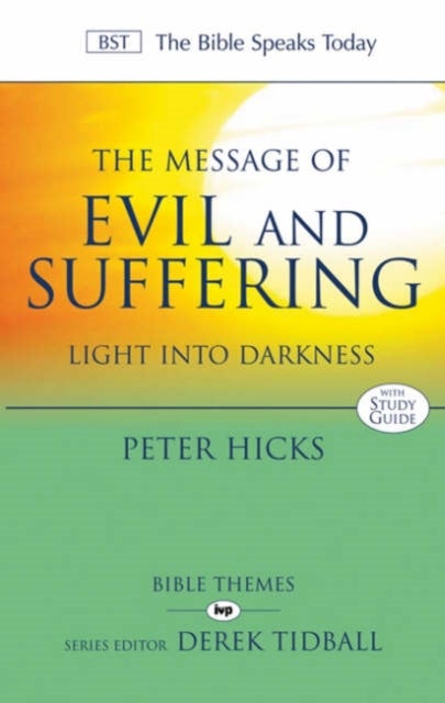 The Message of Evil and Suffering - Light Into Darkness