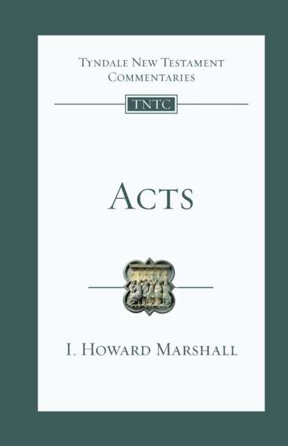 Acts - Tyndale New Testament Commentary