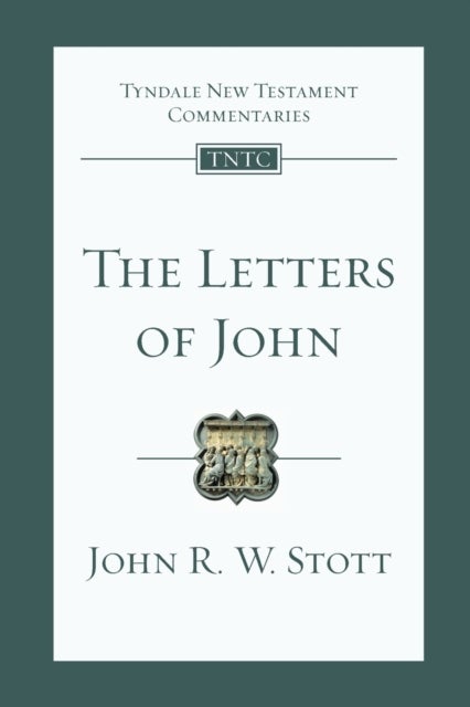 Bilde av The Letters Of John Av John (author) Stott
