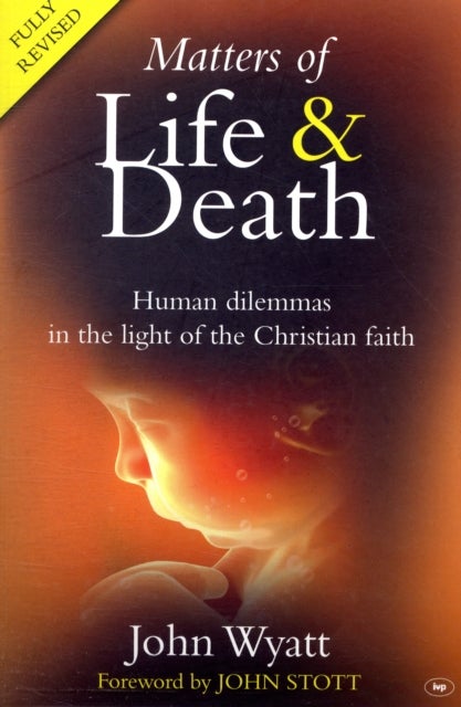 Bilde av Matters Of Life And Death Av Professor John (author) Wyatt