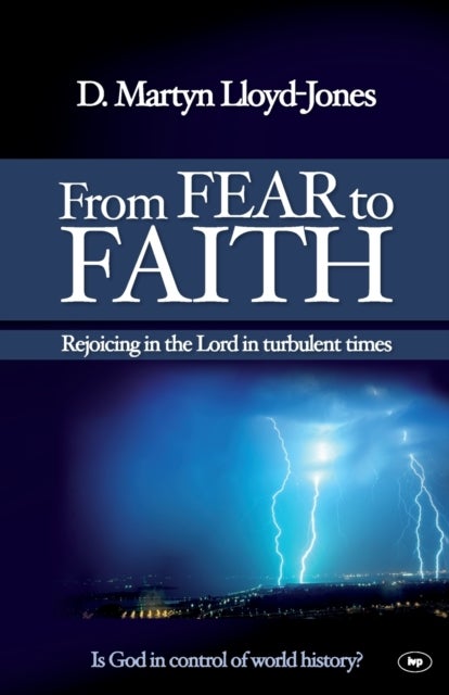 Bilde av From Fear To Faith Av D Martyn Lloyd-jones, Martin Lloyd-jones