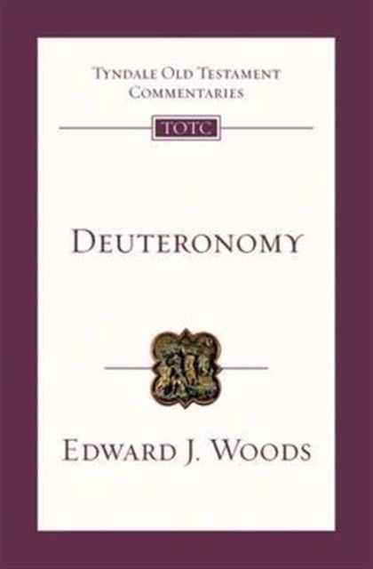 Deuteronomy - Tyndale Old Testament Commentary