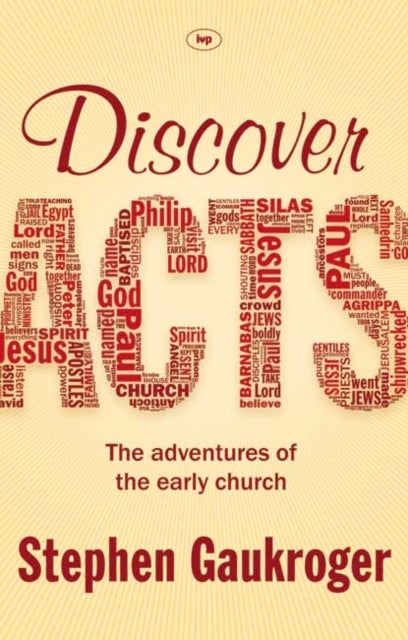 Discover Acts - The Adventures Of The Early Church
