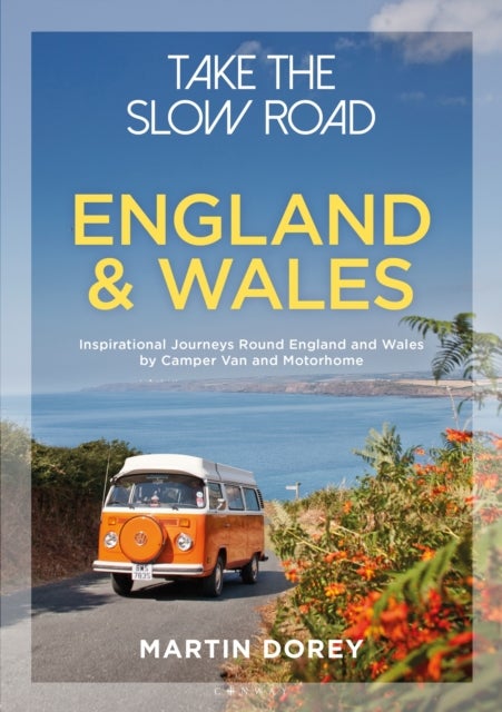 Bilde av Take The Slow Road: England And Wales Av Martin Dorey