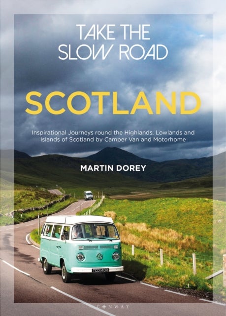 Bilde av Take The Slow Road: Scotland Av Martin Dorey