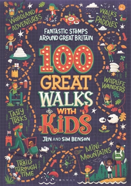 100 Great Walks with Kids - Fantastic stomps around Great Britain