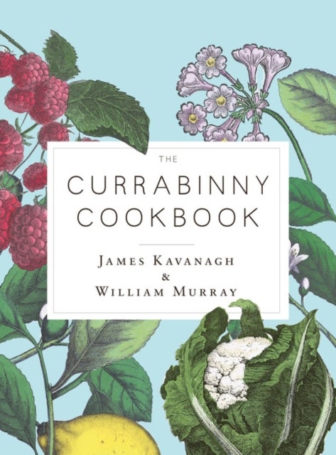 Bilde av The Currabinny Cookbook Av James Kavanagh, William Murray