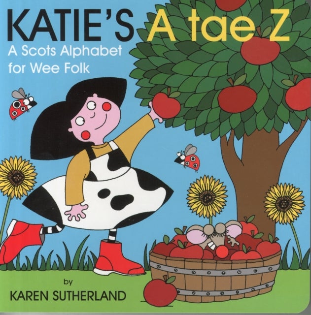 Katie's A Tae Z - An Alphabet for Wee Folk