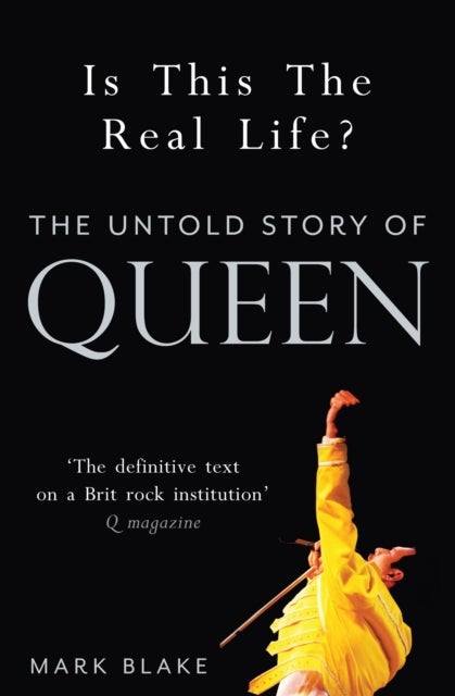 Is This the Real Life? - The Untold Story of Queen