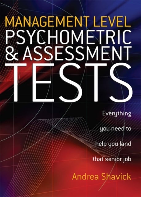 Management Level Psychometric and Assessment Tests - Everything You Need to Help You Land That Senior Job