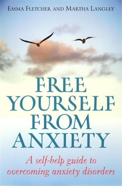 Bilde av Free Yourself From Anxiety Av Emma Fletcher, Martha Langley