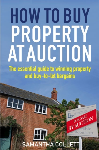 Bilde av How To Buy Property At Auction Av Samantha Collett