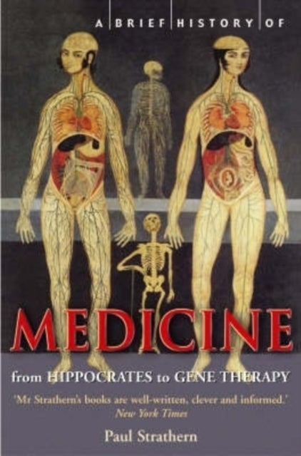 A Brief History of Medicine - From Hippocrates to Gene Therapy