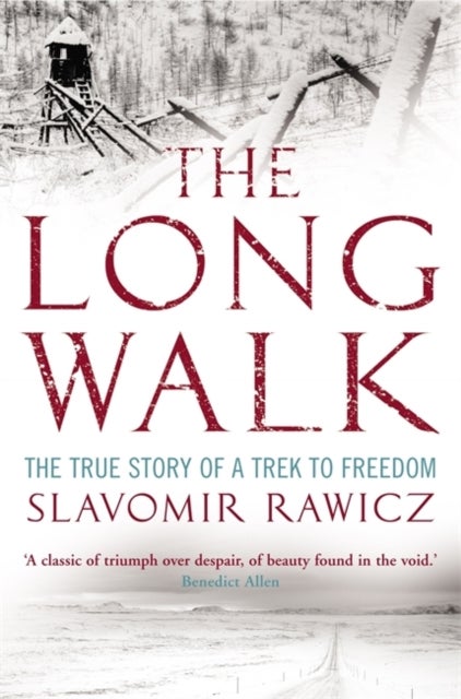 The Long Walk - The True Story of a Trek to Freedom