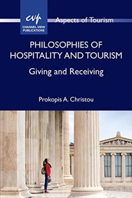 Bilde av Philosophies Of Hospitality And Tourism Av Prokopis A. Christou