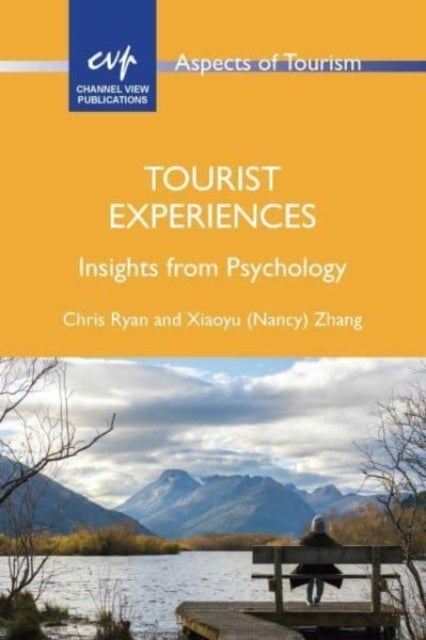 Tourist Experiences - Insights from Psychology
