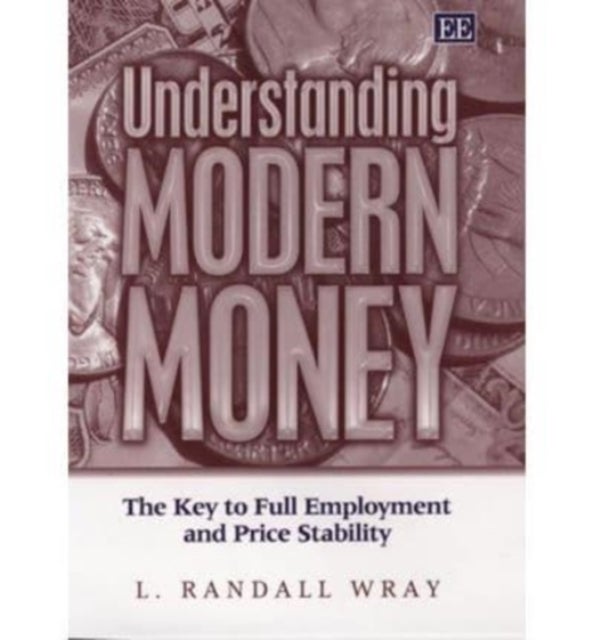 Bilde av Understanding Modern Money Av L. Randall Wray