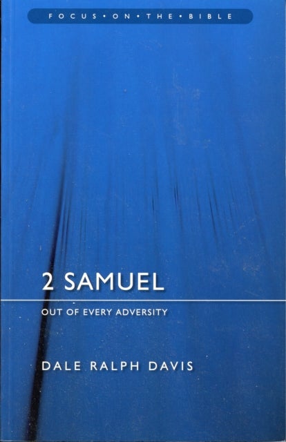 2 Samuel - Out of Every Adversity
