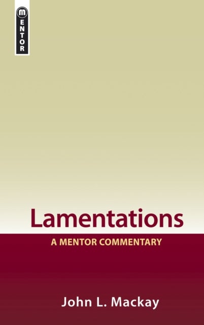 Lamentations - A Mentor Commentary
