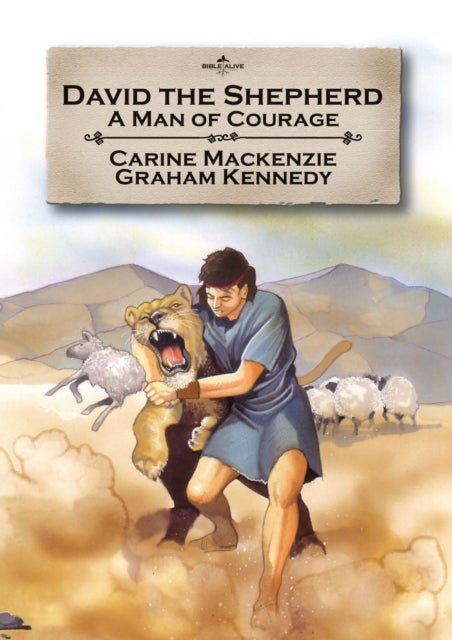 David the Shepherd - A man of courage