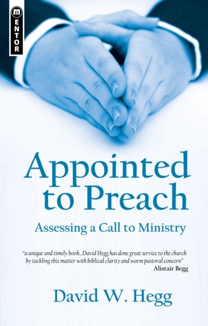 Appointed to Preach - Assessing a Call to Ministry