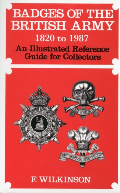 Bilde av Badges Of The British Army 1920 To 1987 Av Frederick Wilkinson