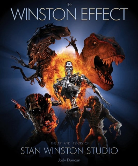 Winston Effect - The Art and History of Stan Winston Studio