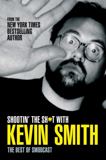 Shootin' the Sh*t with Kevin Smith - The Best of SModcast