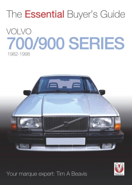 Volvo 700/900 Series - The Essential Buyer's Guide