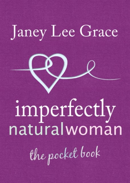 Imperfectly Natural Woman - The Pocket Book