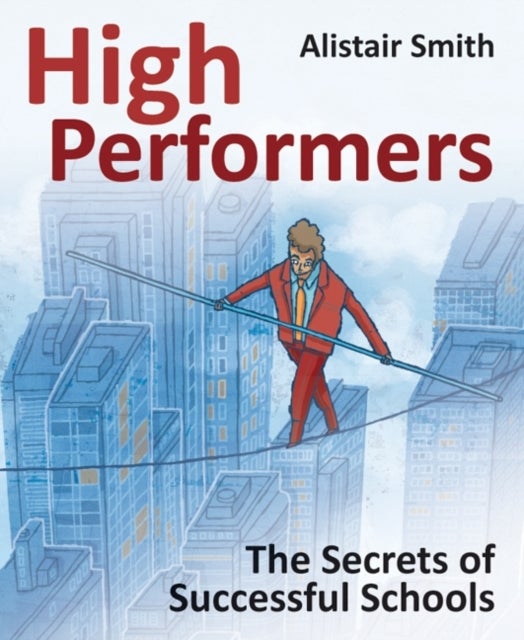 High Performers - Secrets of Successful Schools
