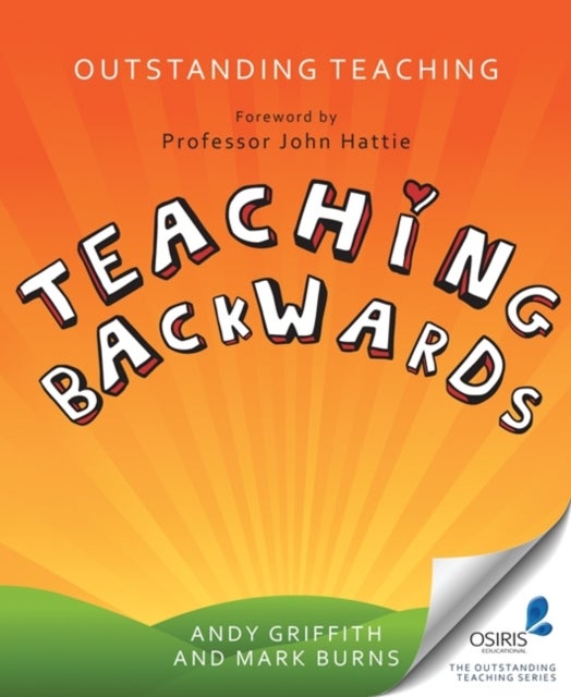 Outstanding Teaching - Teaching Backwards
