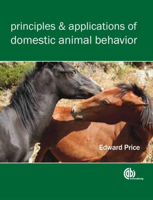 Bilde av Principles And Applications Of Domestic Animal Behavior Av Edward O (animal Behavior Society Usa) Price