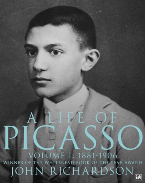 A Life of Picasso Volume I - 1881-1906