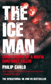 The Ice Man - Confessions of a Mafia Contract Killer