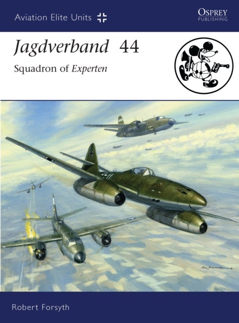 Jagdverband 44 - Squadron of Experten
