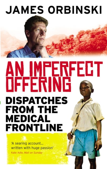 An Imperfect Offering - Dispatches from the medical frontline