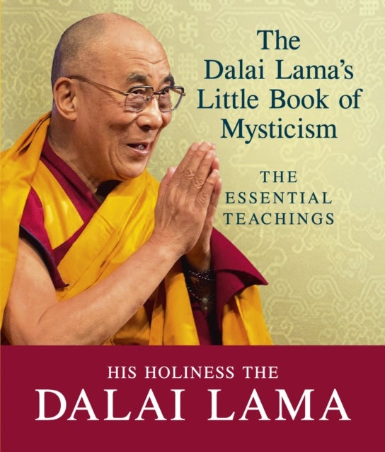 Bilde av The Dalai Lama&#039;s Little Book Of Mysticism Av Dalai Lama