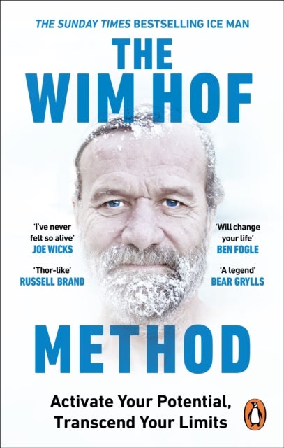 The Wim Hof method - activate your potential, transcend your limits