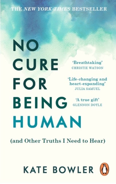 No Cure for Being Human