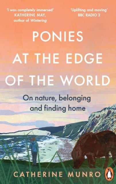 Ponies At The Edge Of The World - On nature, belonging and finding home