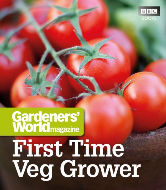 Bilde av Gardeners&#039; World: First Time Veg Grower Av Martyn Cox
