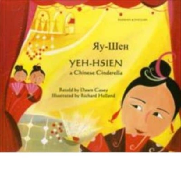 Bilde av Yeh-hsien A Chinese Cinderella In Russian And English Av Dawn Casey