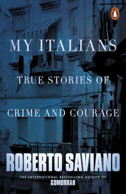My Italians - True Stories of Crime and Courage